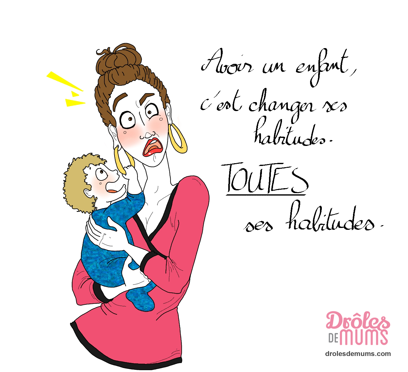 Changer Nos Habitudes Quand On Devient Maman Dr Les De Mums